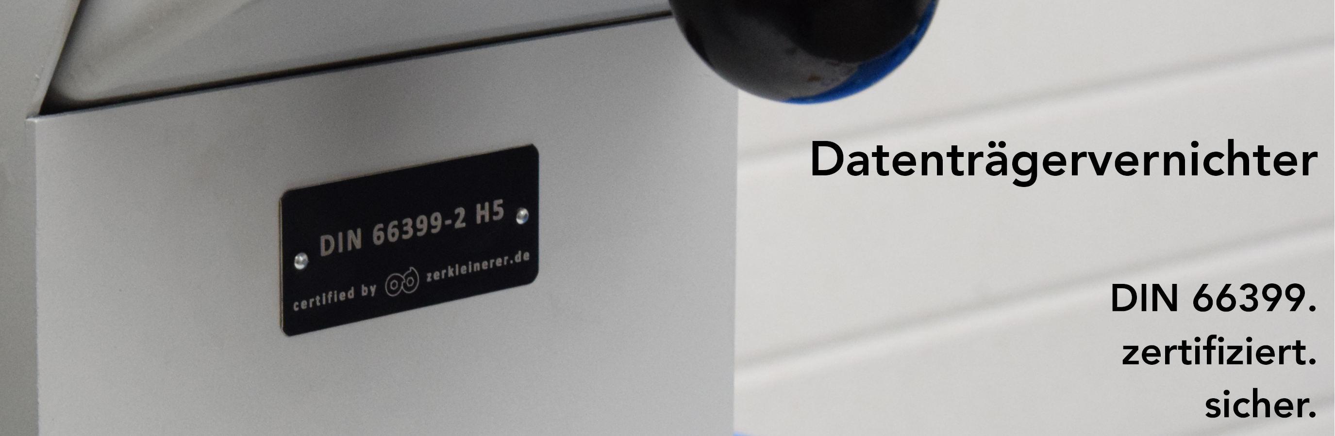 Datenträgervernichter DIN66399. Zertifiziert. Sicher.